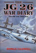 The JG 26 War Diary Vol I